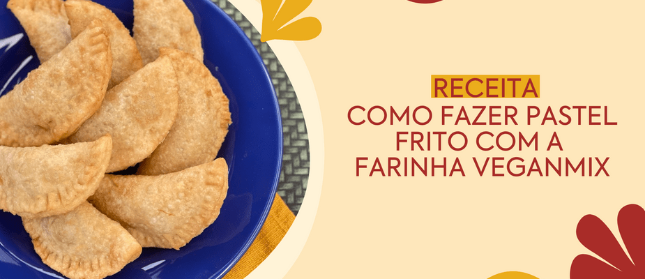 Receita: Pastel Frito sem glúten com a Farinha VeganMix